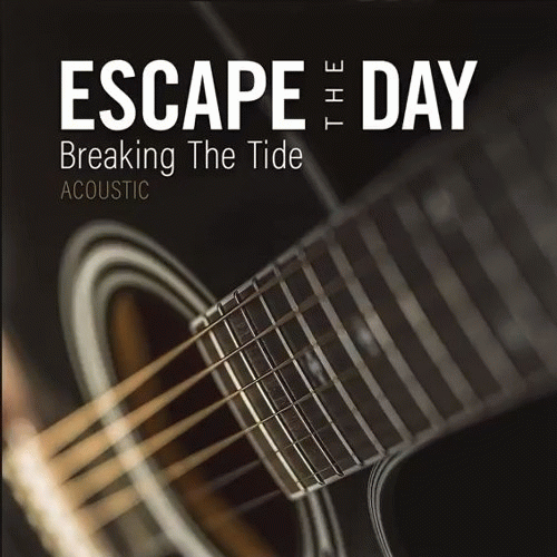 Escape The Day : Breaking the Tide (Acoustic)